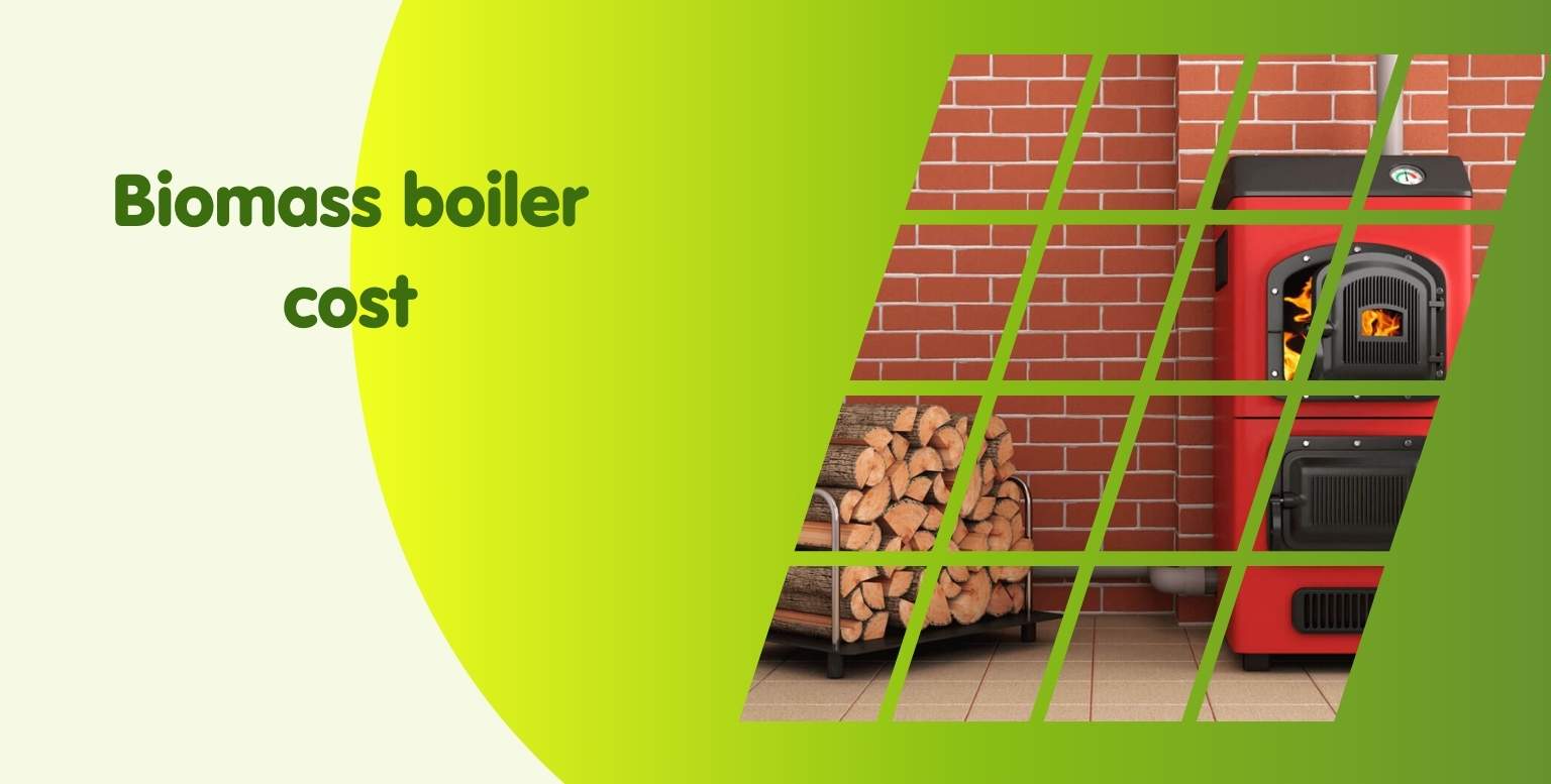 Biomass Boiler Cost & Installation Guide 2025