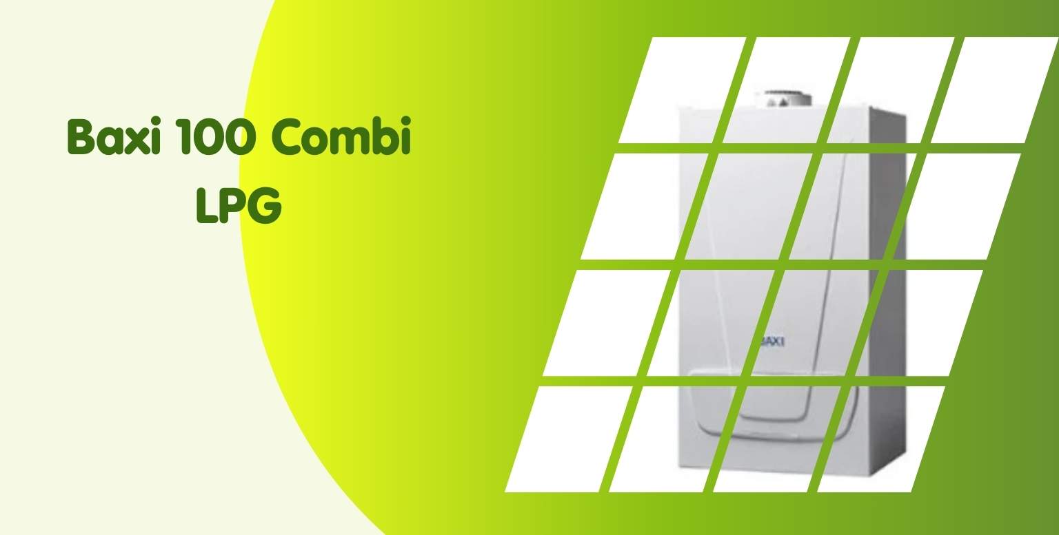 Baxi 100 Combi LPG
