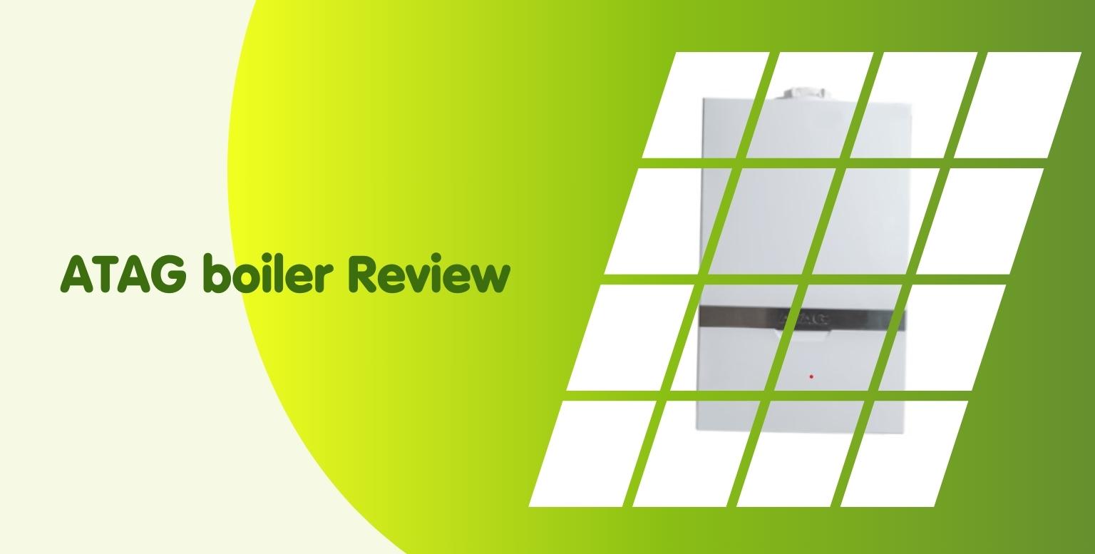 ATAG boiler reviews: The company, quality, and pricing