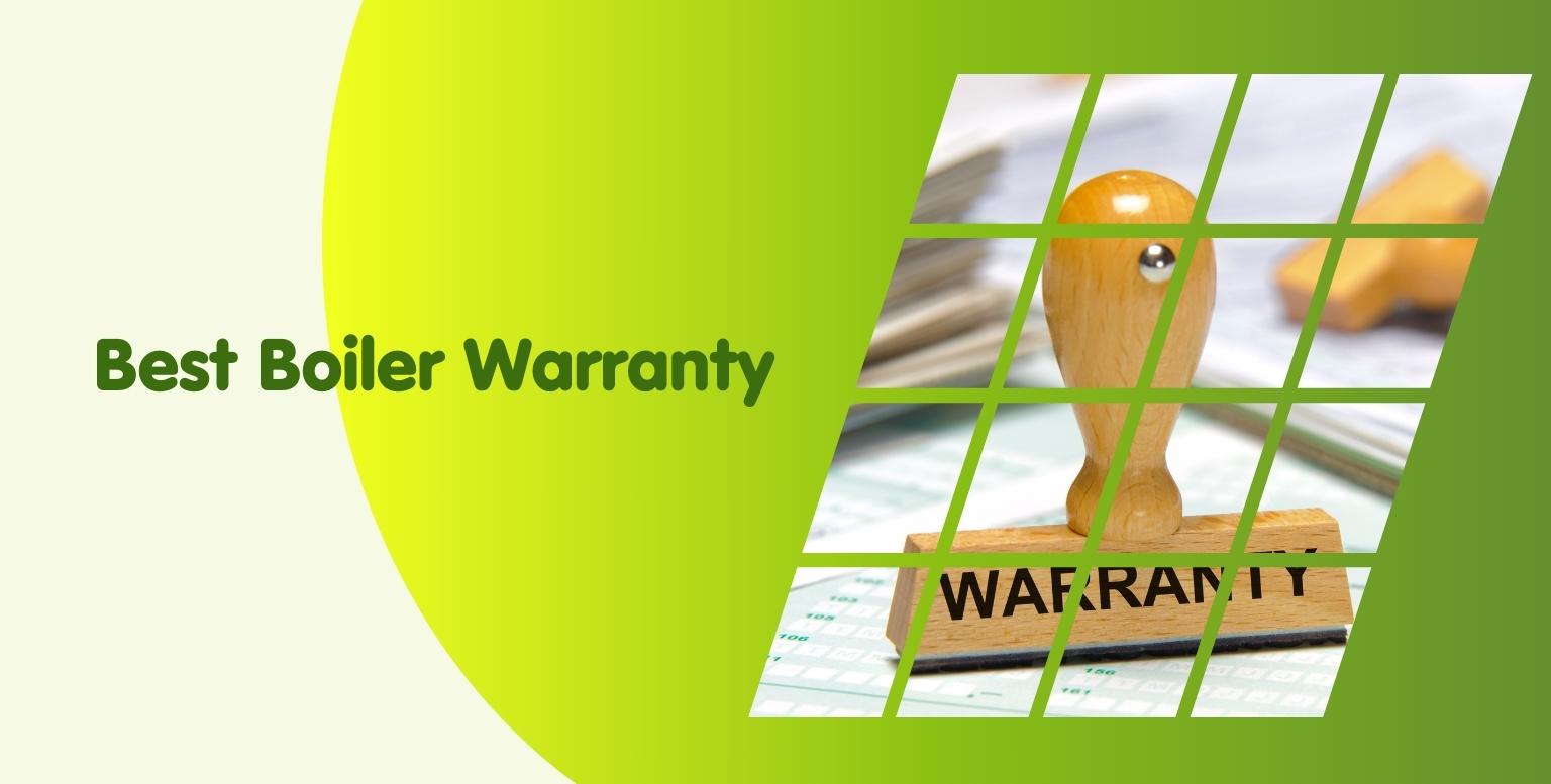 Green and yellow graphic with text "Best Boiler Warranty" on the left. On the right, a wooden rubber stamp with "WARRANTY" on it, presented as fragmented image pieces over papers, illustrating compliance with boiler regulations.
