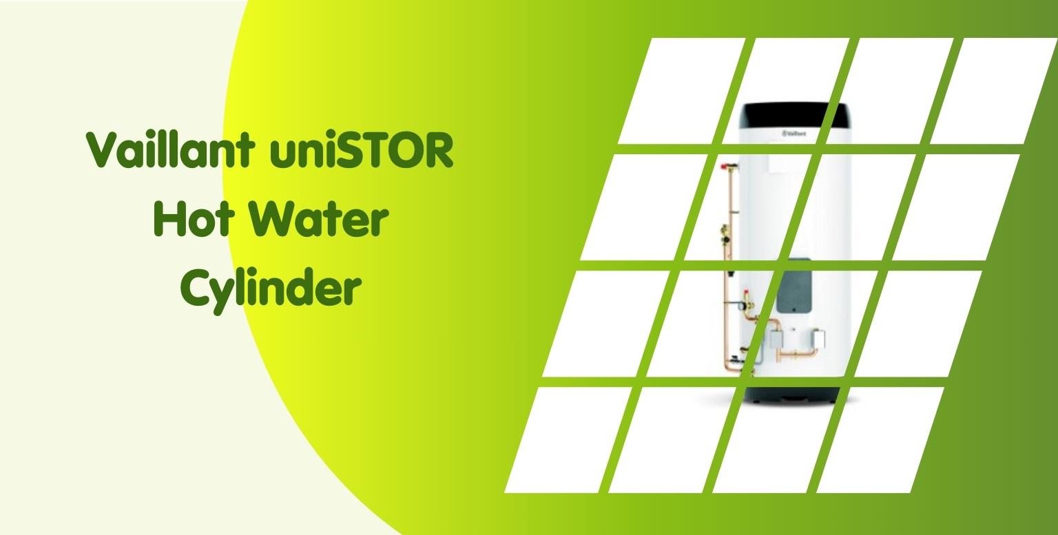 Vaillant uniSTOR Hot Water Cylinder
