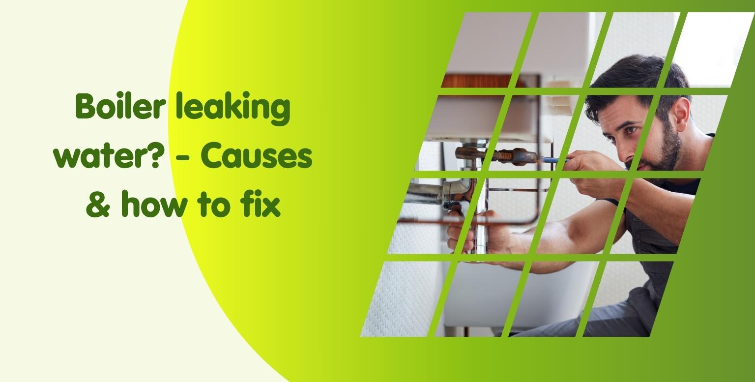 Why is My Boiler Leaking Water: Quick Solutions and Prevention