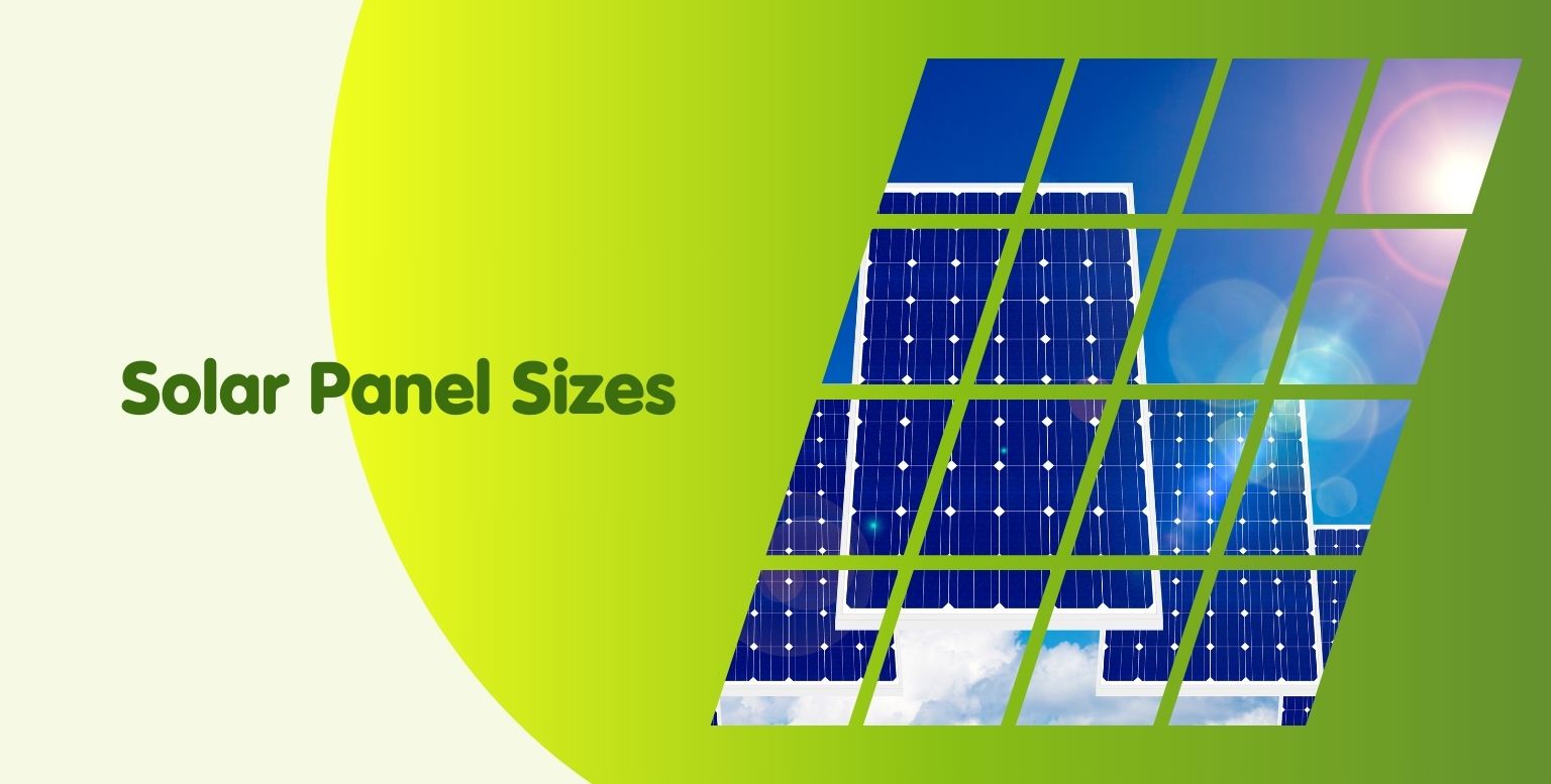 Solar Panel Sizes: Dimensions and Wattage Explained