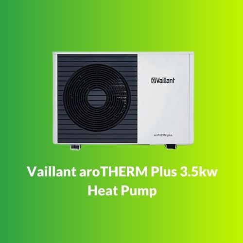 Vaillant aroTHERM Plus 3.5KW Air Source Heat Pump