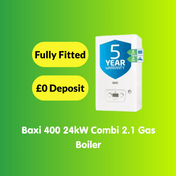A Baxi 400 24kW Combi 2.1 gas boiler, similar to the Baxi 600 30kW Combi Gas Boiler, with a "5 Year Warranty", "Fully Fitted", and "£0 Deposit" text on a green-yellow gradient background.