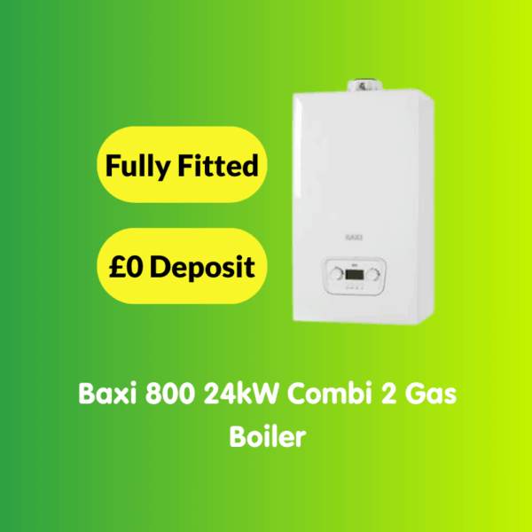 A white Baxi 800 24kW Combi 2 gas boiler on a green gradient background with text: "Fully Fitted," "£0 Deposit," and "Baxi 800 24kW Combi 2 Gas Boiler." Discover other options like the Baxi 600 or a powerful 30kW Combi Gas Boiler.